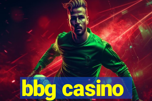 bbg casino